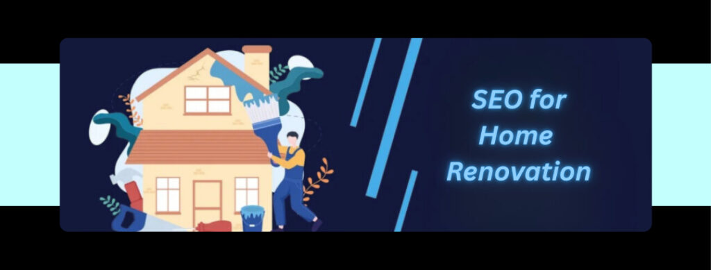 seo-agency-for-home-renovation-contractors